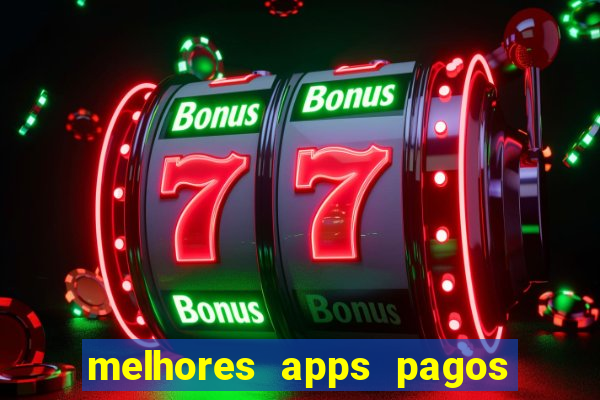 melhores apps pagos play store